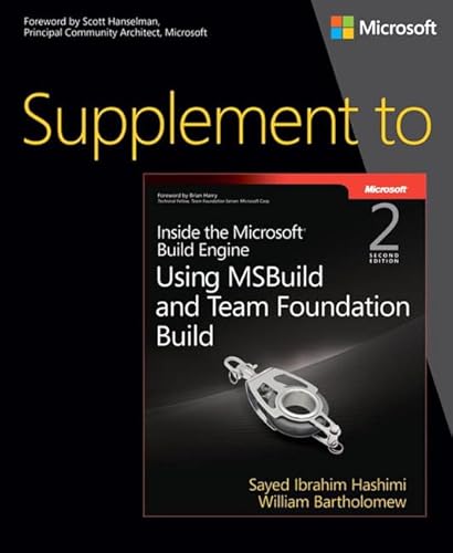 Supplement to Inside the Microsoft Build Engine: Using MSBuild and Team Foundation Build (Developer Reference)