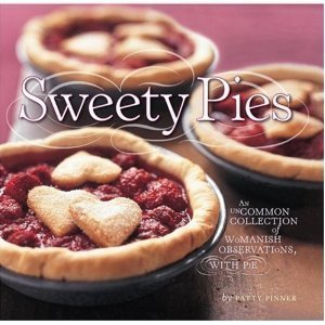 Sweety Pies by Patty Pinner (January 1, 2007) Mass Market Paperback