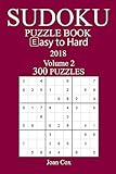 300 Easy to Hard Sudoku Puzzle Book - 2018