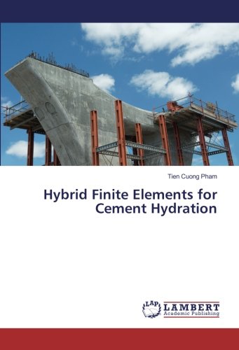 Pham, T: Hybrid Finite Elements for Cement Hydration