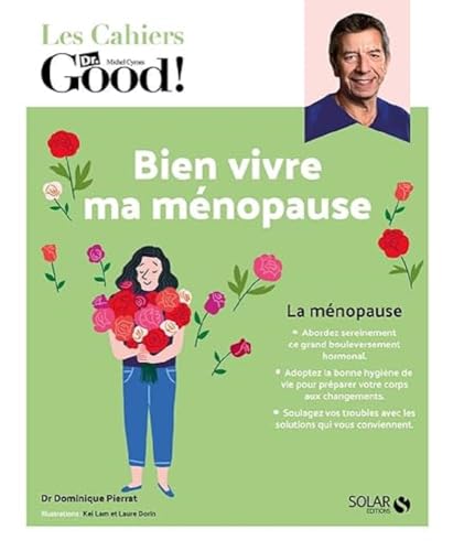 Cahier Dr Good ! Bien vivre ma ménopause