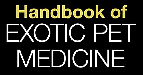 Handbook of Exotic Pet Medicine