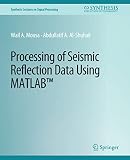 Processing of Seismic Reflection Data Using MATLAB