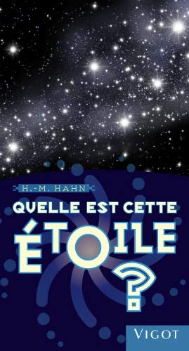 Télécharger Quelle est cette étoile ? Livre eBook France