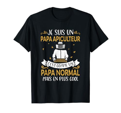 Humour apiculteur abeille cadeaux apiculture papa fête des pères T-Shirt