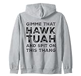 Photo Gallery gimme that hawk tuah spit on this thang funny hawk tush felpa con cappuccio Photo Gallery gimme that hawk tuah spit on this thang funny hawk tush felpa con cappuccio