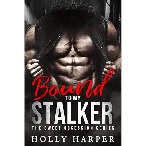Bound to my Stalker by Holly Harper episode artwork