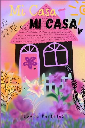 Mi Casa es Mi Casa