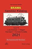  Sammler-Katalog Brawa N 2021 Schwarzweiß-Version: Spur N, Lokomotiven + Wagen, Standard- + Sondermodelle