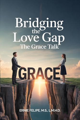 Bridging the Love GAP: The Grace Talk