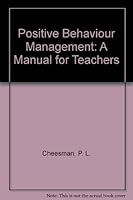 Positive Behaviour Management: A Manual for Teachers 0893972274 Book Cover