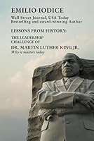 Lessons from history: The Leadership Challenge of Dr. Martin Luther King Jr.: Why it matters today B0CXF6KW1M Book Cover