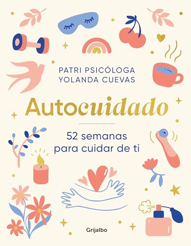 Autocuidado: 52 semanas para cuidar de ti (Psicología)