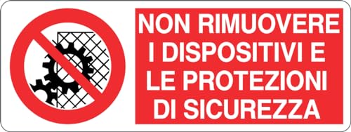 GLOBAL CARTELLO SEGNALETICO UNI - NON RIMUOVERE I DISPOSITIVI E LE PROTEZIONI DI SICUREZZA - Adesivo Extra Resistente, Pannello in Forex, Pannello In Alluminio (30x12 cm, Plastica)