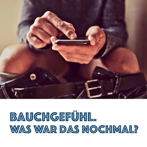 Bauchgef&uuml;hl. Was war das nochmal?