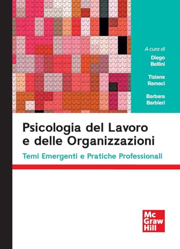 Psicologia del lavoro e delle organizzazioni. Temi emergenti e pratiche professionali