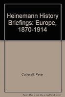 Heinemann History Briefings: Europe: 1870-1914 0435310046 Book Cover