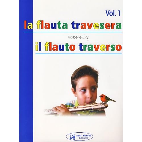 ORY - La Flauta Travesera (Metodo) Vol.1 para Flauta (Español/Italiano)