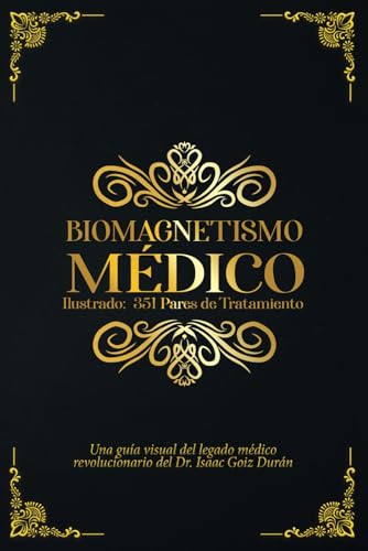 El Biomagnetismo Médico Ilustrado: 351 Pares de Tratamiento: Una ...