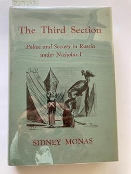 Hardcover The Third Section: Police and Society in Russia Under Nicholas I Book