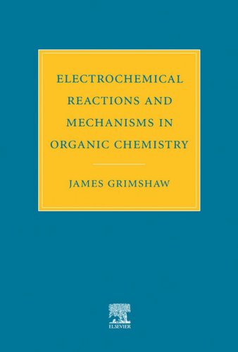 Electrochemical Reactions and Mechanisms in Organic Chemistry