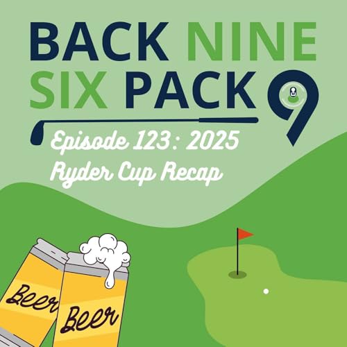 Episode 123: 2025 Ryder Cup Recap