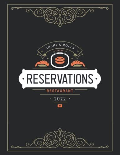 Reservation Book for Sushi Restaurant 2022: Reservation Log Book ...