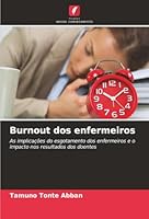 Burnout dos enfermeiros (Portuguese Edition) 620800764X Book Cover