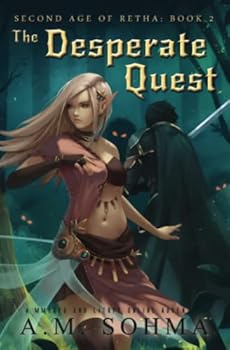 Paperback The Desperate Quest: A MMORPG and LitRPG Online Adventure (Second Age of Retha) Book