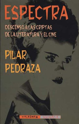 Espectra: Descenso a las criptas de la literatura y el cine (Intempestivas)