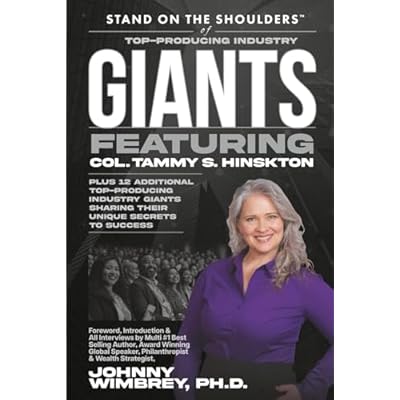 Stand on the Shoulders of Top Producing Industry Giants Featuring Tammy Hinskton