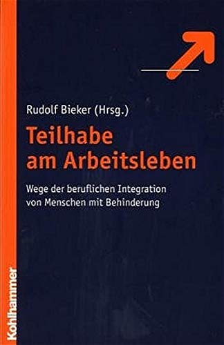 Teilhabe am Arbeitsleben: Wege der Integration von Menschen mit Behinderung