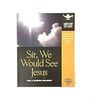 Sir, We Would See Jesus 1584271132 Book Cover
