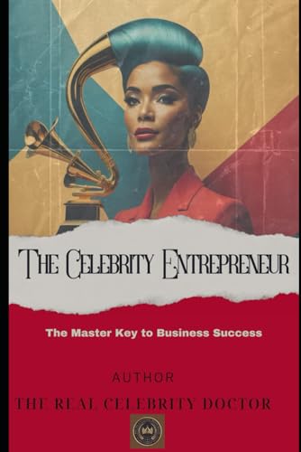 The Celebrity Entrepreneur: The Master Key to Business Success (The Alexander Bello Legacy Library: The Bello Concept of Thought) für 24,75 EUR bei amazon.de Bild: The Celebrity Entrepreneur: The Master Key to Business Success (The Alexander Bello Legacy Library: The Bello Concept of Thought) für 24,75 EUR bei amazon.de