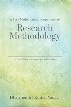 A Pure Mathematician’s Approach to Research Methodology