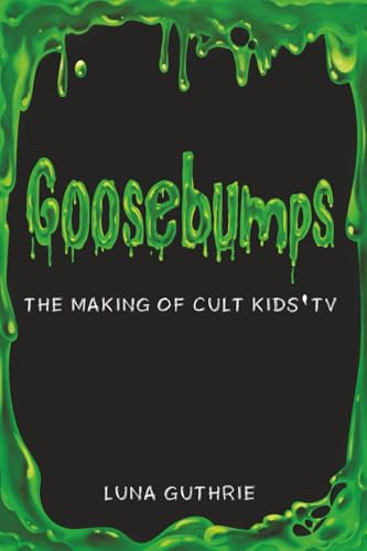 Goosebumps - The Making of Cult Kids’ TV image 2