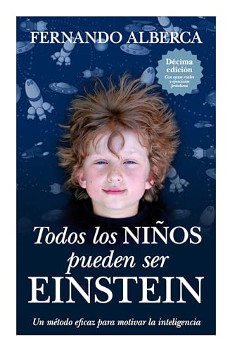 Todos los niños pueden ser Einstein (Ensayos educativos)