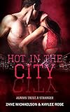 Always Trust a Stranger: Hot In the City