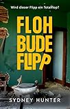  Flohbude Flipp (Eine Dosis Realität 1) (German Edition)