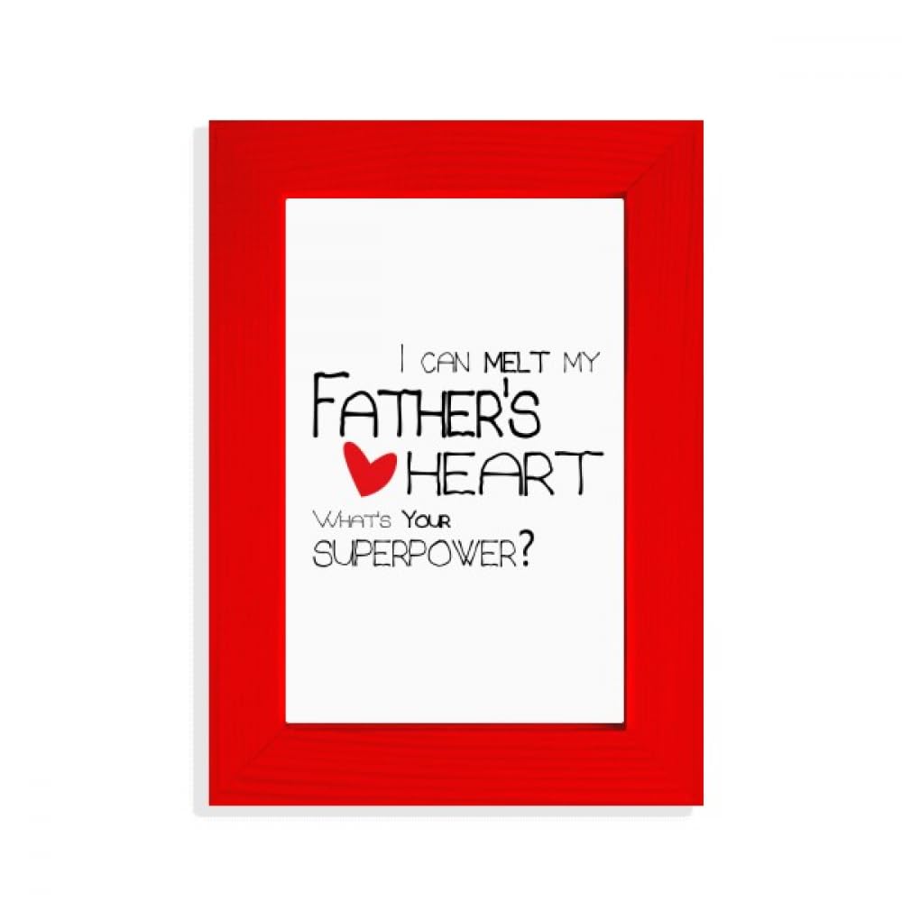 Cadre photo rouge inscription I Can Melt My Father's Heart à poser