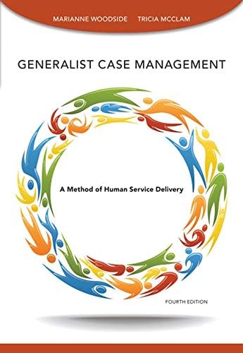 Generalist Case Management: A Method of Human Service Delivery