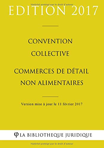 Télécharger Convention collective Commerces de détail non alimentaires Francais PDF