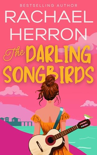 The Darling Songbirds (The Songbirds of Darling Bay Book 1)