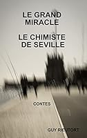 Le grand miracle / Le chimiste de Séville 1326123793 Book Cover