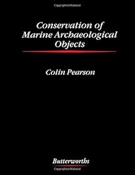 Hardcover Conservation of Marine Archaeological Objects Book