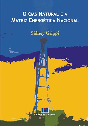 O gás natural e a matriz energética nacional: