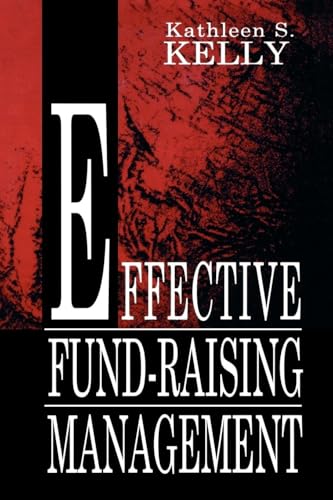 Effective Fund-Raising Management (Routledge Communication Series)
