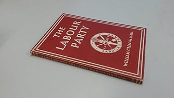 Hardcover The Labour Party. [Unqualified] Book