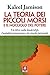 La Teoria Dei Piccoli Morsi E Il Nocciolo Del Potere. Un Libro Sulla Leadership, L'autodeterminazione E La Crescita Personale - 3