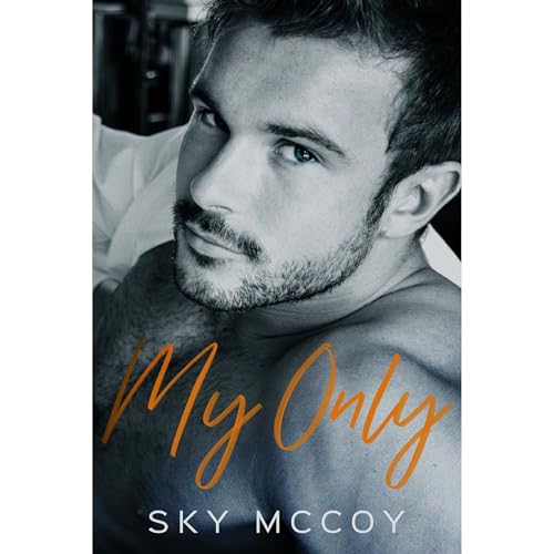 My Only (Surrender Series): Book 3 by Sky McCoy